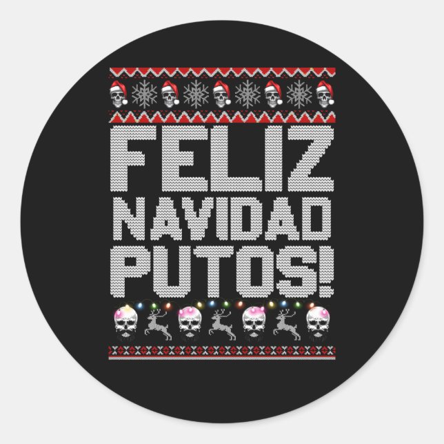 Feliz Navidad Putos Mexican Ugly Py Classic Round Sticker (Front)