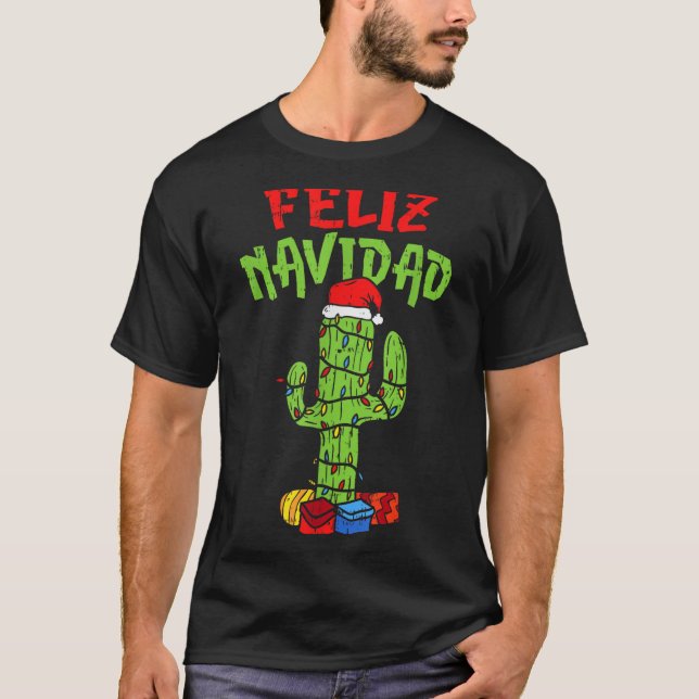 Feliz Navidad Shirt Mexican Christmas Cactus Xmas  (Front)