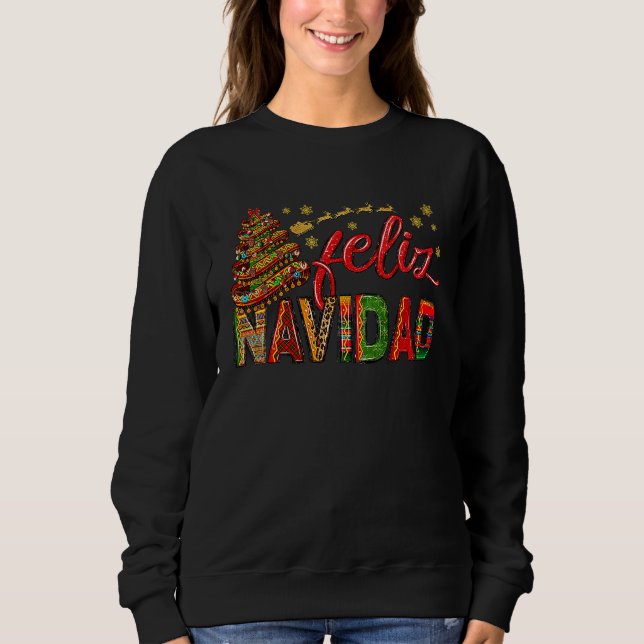 Feliz Navidad  Sombrero Xmas Tree Mexican Christma Sweatshirt (Front)
