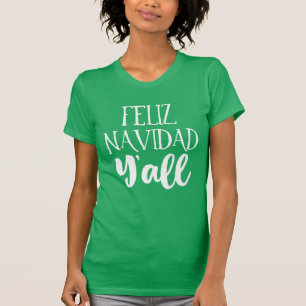 Feliz Navidad Y'all Christmas T-Shirt