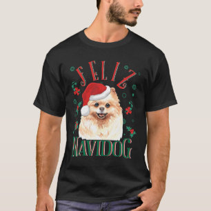 Feliz Navidog Cute Pomeranian Dog Wearing Christma T-Shirt