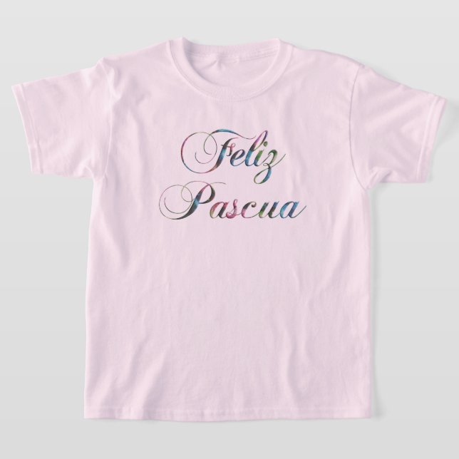Feliz Pascua Spanish Language Happy Easter T-Shirt (Laydown)