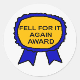 FELL FOR IT AGAIN AWARD Stickers