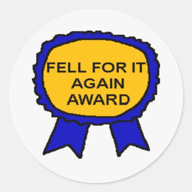 FELL FOR IT AGAIN AWARD Stickers (Front)