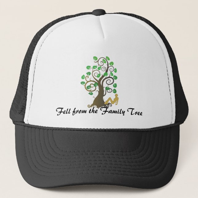 Fell from the Family Tree Trucker Hat (Front)