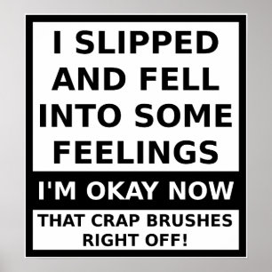 Fell In Some Feelings Funny Poster