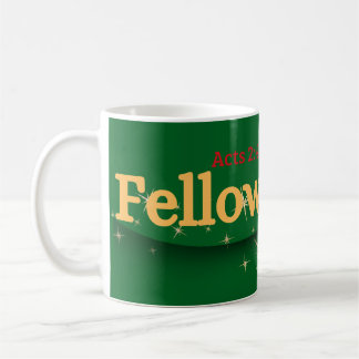 Fellowship (Acts 2:42) Mug&Cup Coffee Mug