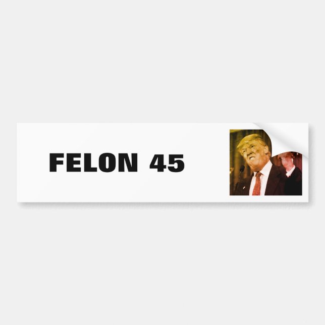 FELON 45 BUMPER STICKER (Front)