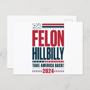 Felon Hillbilly 2024 Trump Vance 2024 Election Postcard