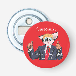 Felon President Thunder_Cove Bottle Opener