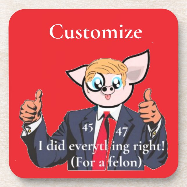 Felon President Thunder_Cove Coaster (Front)
