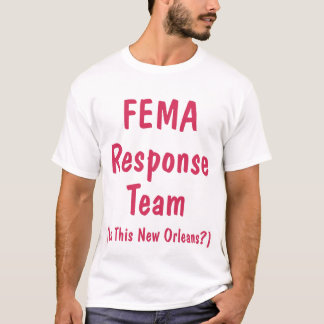 FEMA Response Team, Shirt