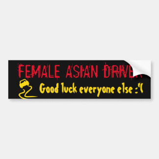 FEMALE ASIAN DRIVER BUMPER STICKER