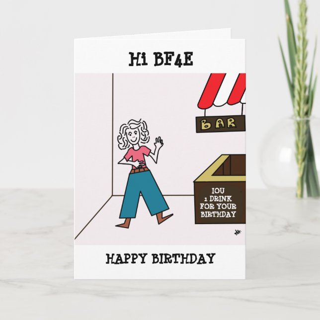 Female at Bar IOU Drawing - BF4E Happy Birthday Card (Front)