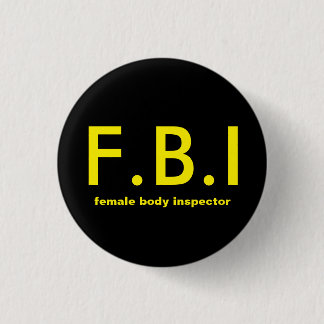 Female body Inspector 3 Cm Round Badge