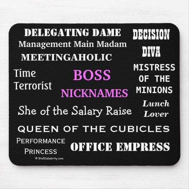 FEMALE BOSS Nicknames Funny Job Titles & Insults! Mouse Pad (Front)
