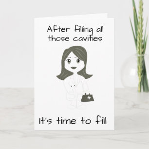**FEMALE DENTIST RETIRES** ENJOY LIFE CARD