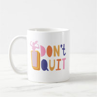 Female Empowering "I Don't Quit" Font Lettering