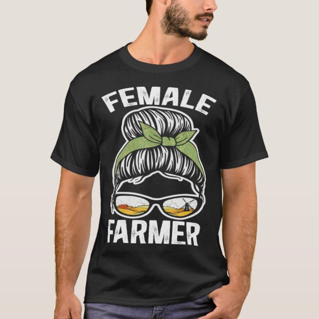 Female Farmers Support The Future Country Farming  T-Shirt (Front)