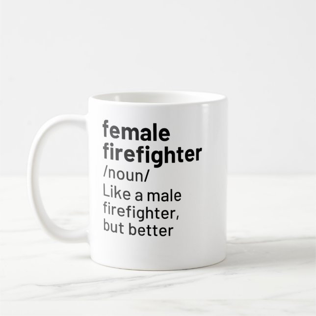 Female Firefighter Definition Funny Firefighting T Coffee Mug (Left)