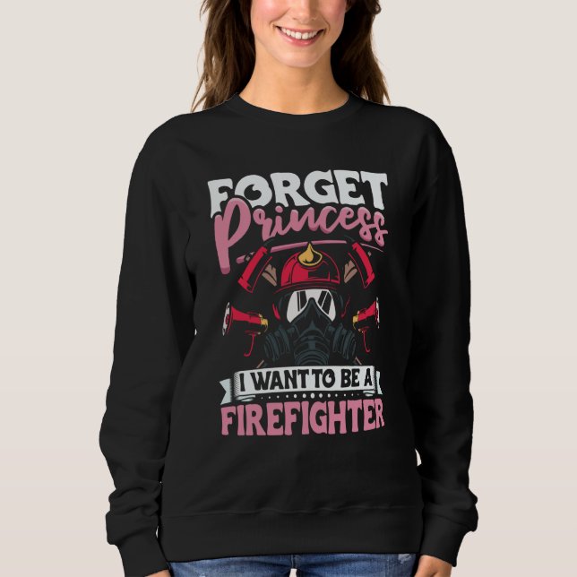 Female Firefighter Fireman Apparel Firefighting fo Sweatshirt (Front)