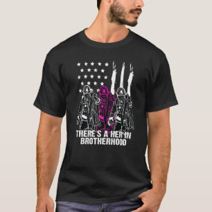 Female Firefighter There Is A Her In Brotherhood C T-Shirt
