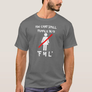 FEMALE FML T-Shirt