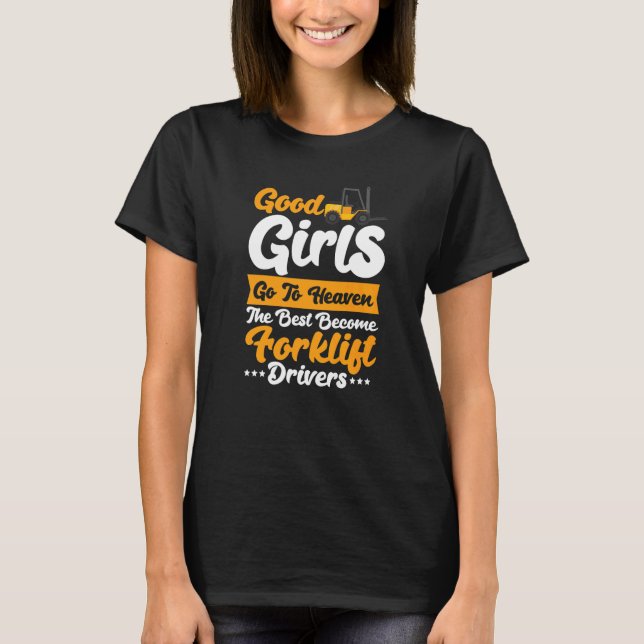 Female Forklift Driver Warehouse Worker Forklift O T-Shirt (Front)