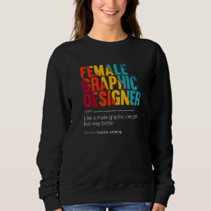 Female Graphic Designer Definition Typograph Job Sweatshirt
