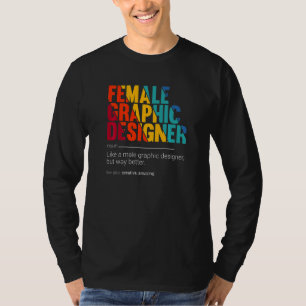 Female Graphic Designer Definition Typograph Job T-Shirt