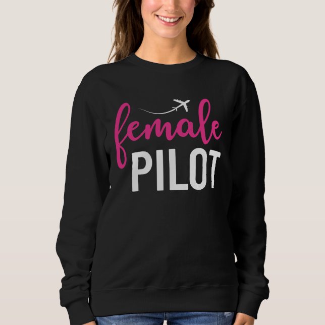 Female Pilot  Aviation Sweatshirt (Front)