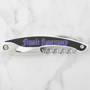 FEMALE SUPREMACY CORKSCREW
