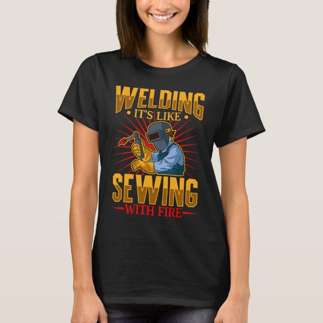 Female Welder   Welding Mechanic Forge Metalwork   T-Shirt (Front)