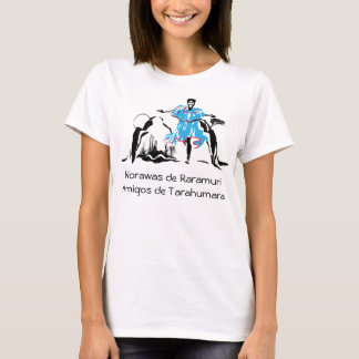 femalerunner, Norawas de RaramuriAmigos de Tara... T-Shirt