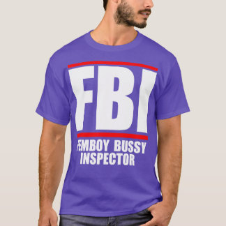 Femboy Bussy Inspector T-Shirt