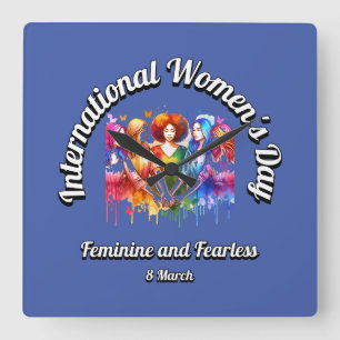 Feminine and Fearless. International Women's Day. Square Wall Clock