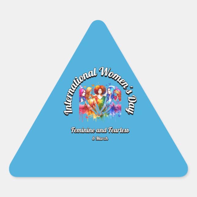 Feminine and Fearless. International Women's Day. Triangle Sticker (Front)
