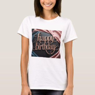 Feminine birthday luxurious elegant extravagant T-Shirt