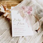 Feminine Boho Baby in Bloom Pampas Floral Shower Invitation<br><div class="desc">These Pampas grass and botanical blush floral invites are the perfect touch to your a boho-themed girl baby shower. Personalise the invite with your details and if you want to further re-arrange the style and placement of the text,  please press the "Click to customise further" button.</div>