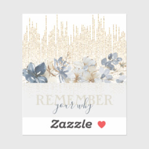 Feminine Floral Quote Custom-Cut Vinyl Sticker