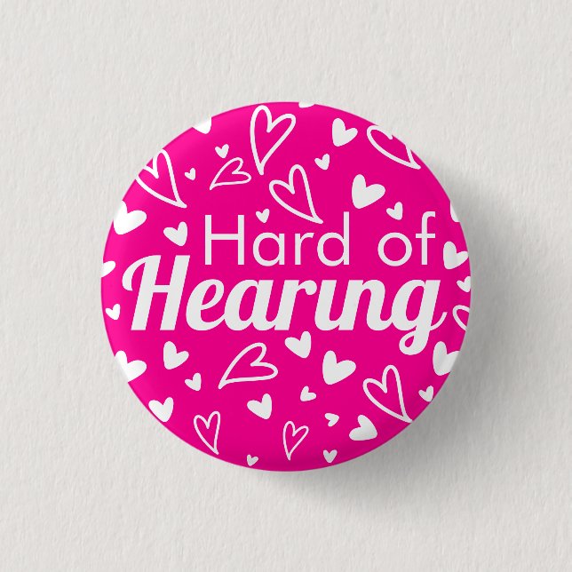  Feminine Hearts Hot Pink White Hard of Hearing 3 Cm Round Badge (Front)