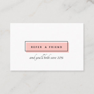 Feminine Logo   Pink   chic professional Referral Card