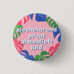 Feminine Pink Leaves Dutch Hard of Hearing  3 Cm Round Badge