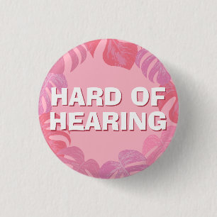 Feminine Pink Tropical Leaves Hard of Hearing  3 Cm Round Badge