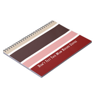 Feminine Stripes Coffee Mum Quote Notebook