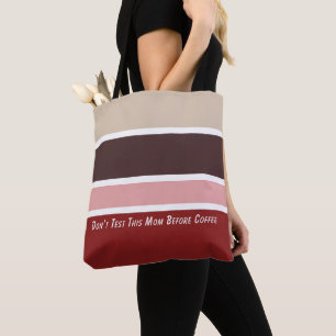 Feminine Stripes Coffee Mum Quote Tote Bag