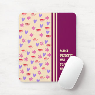 Feminine Stripes Mama Coffee Break Art Mouse Pad