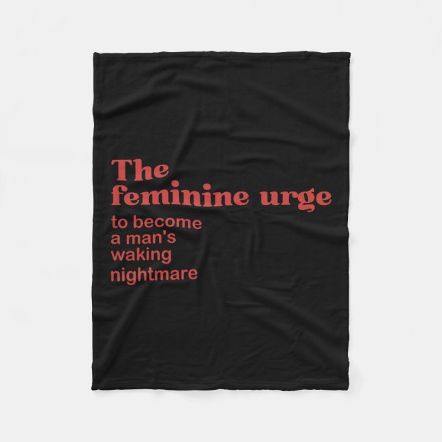 Feminine Urge A Walking  Fleece Blanket (Front)