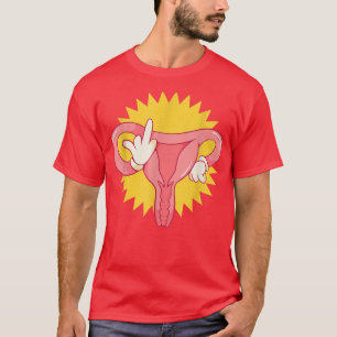 Feminism Angry Uterus 1066  T-Shirt