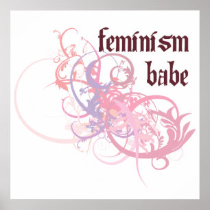 Feminism Babe Poster